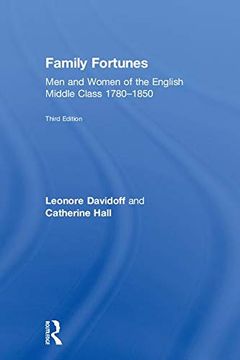 portada Family Fortunes: Men and Women of the English Middle Class 1780–1850 (en Inglés)
