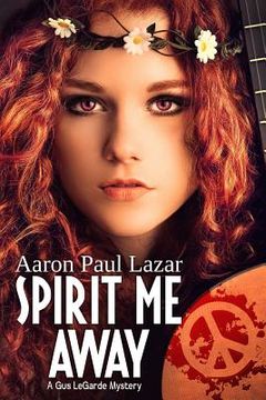 portada Spirit Me Away: A Gus Legarde Mystery (en Inglés)