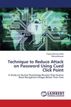 portada Technique to Reduce Attack on Password Using Cued Click Point