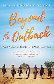 portada Beyond the Outback: Gulf Women of Remote North West Queensland (en Inglés)