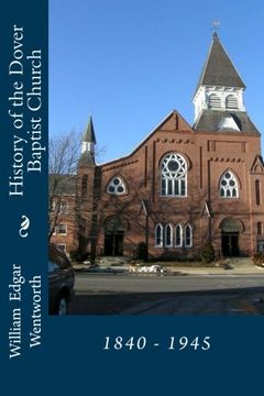portada History of the Dover Baptist Church: 1840 - 1945 (in English)