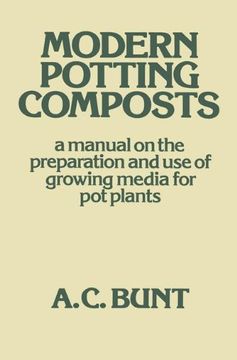 portada Modern Potting Composts: A Manual on the Preparation and Use of Growing Media for Pot Plants