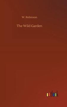 portada The Wild Garden (en Inglés)