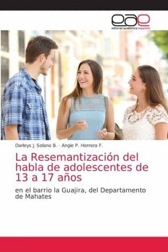 portada La Resemantización del Habla de Adolescentes de 13 a 17 Años (in Spanish)