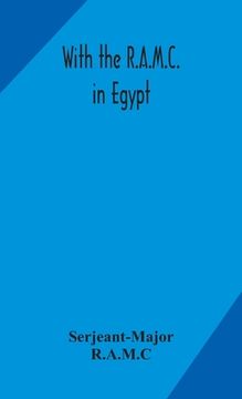 portada With the R.A.M.C. in Egypt (en Inglés)