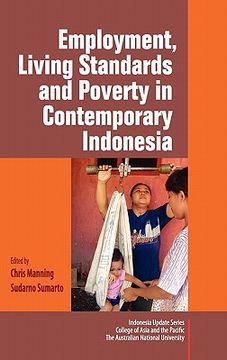 portada employment, living standards and poverty in contemporary indonesia (en Inglés)