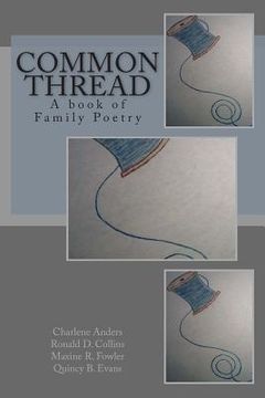 portada Common Thread: A book of Family Poetry (en Inglés)
