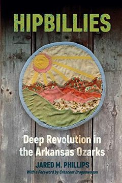 portada Hipbillies: Deep Revolution in the Arkansas Ozarks (Ozarks Studies) (en Inglés)
