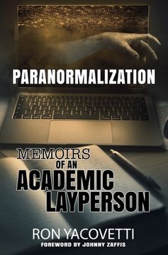 portada Paranormalization: Memoirs of an Academic Layperson