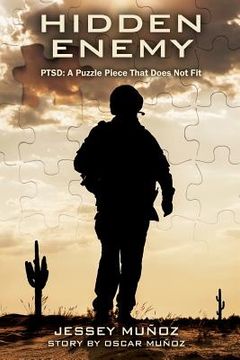 portada Hidden Enemy - PTSD: A Puzzle Piece That Does Not Fit (en Inglés)