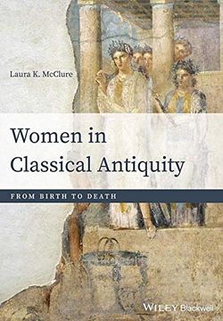 portada Women in Classical Antiquity: From Birth to Death 