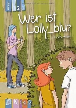 portada Kids Klassenlektüre: Wer ist Lolly_Blu? Lesestufe 2 (en Alemán)