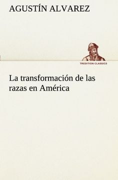 portada La Transformación de las Razas en América (Tredition Classics) (in Spanish)