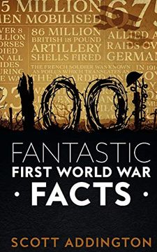 portada 1001 Fantastic First World war Facts (The History Fact Book Series) (en Inglés)