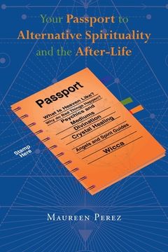 portada Your Passport to Alternative Spirituality and the After-Life (en Inglés)