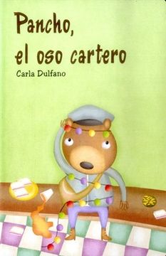 Libro  cuentos-pancho oso cartero, cartone , ISBN  9789875981218. Comprar en Buscalibre