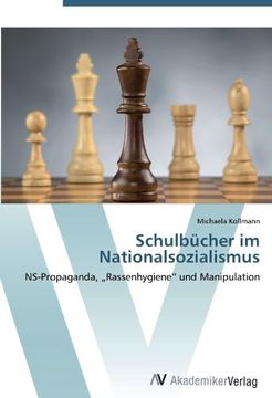portada Schulbücher im Nationalsozialismus: NS-Propaganda, Rassenhygiene" und Manipulation