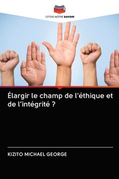portada Élargir le champ de l'éthique et de l'intégrité ? (en Francés)