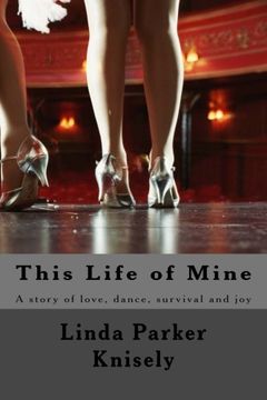 portada This Life of Mine: A story of love, dance, and survival.