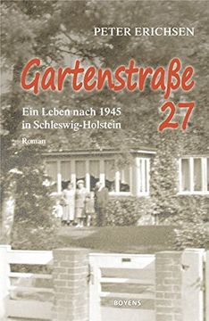 portada Gartenstraße 27: Ein Leben Nach 1945 in Schleswig-Holstein (en Alemán)