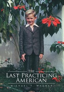 portada The Last Practicing American (in English)