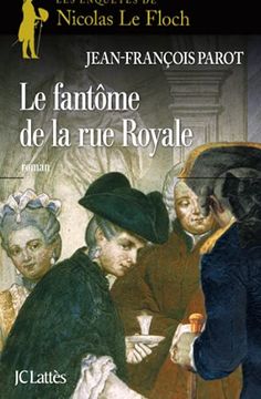 portada Le Fantôme de la rue Royale: Une Enquête de Nicolas le Floch (en Francés)