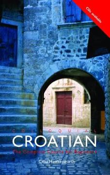 portada colloquial croatian: the complete course for beginners (en Inglés)