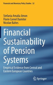 portada Financial Sustainability of Pension Systems: Empirical Evidence from Central and Eastern European Countries (en Inglés)