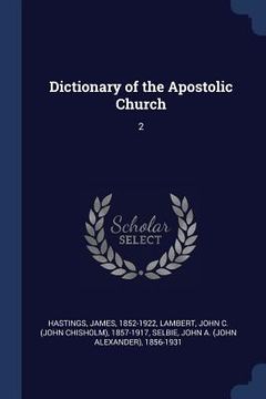 portada Dictionary of the Apostolic Church: 2 (en Inglés)