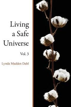 portada Living a Safe Universe, Vol. 3: A Book for Seth Readers (en Inglés)