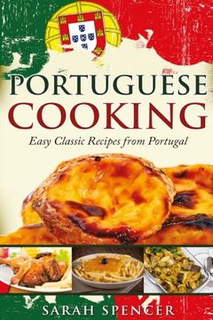 portada Portuguese Cooking ***Black and White Edition***: Easy Classic Recipes from Portugal (en Inglés)