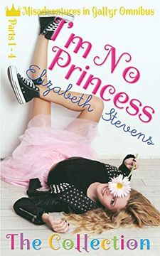 portada I'M no Princess: The Collection (Parts 1-4) (1) (Royal Misadventures Omnibus) (in English)