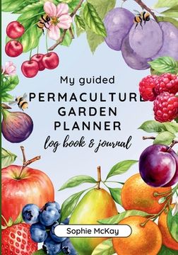 portada My Guided Fruit Tree Gardening Planner, Log Book and Journal: The Perfect Companion for Cultivating Your Dream Fruit Garden (in English)