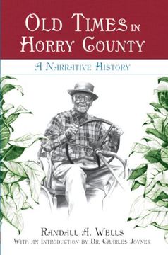 portada Old Times in Horry County: A Narrative History (American Chronicles) 