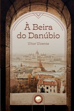 portada À Beira do Danúbio (in Portuguese)