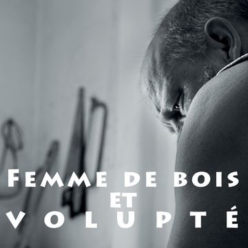 portada Femme de bois et volupté: Edgar Müller le sculpteur sur bois (in French)