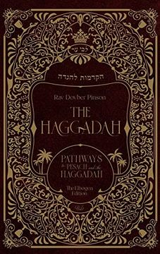 portada The Haggadah: Pathways to Pesach and the Haggadah (en Inglés)