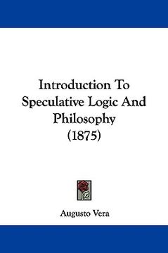 portada introduction to speculative logic and philosophy (1875)