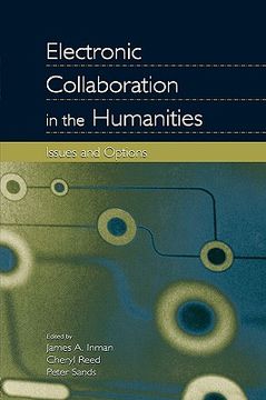 portada electronic collaboration in the humanities: issues and options