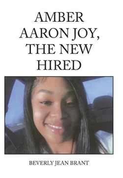 portada Amber Aaron Joy, the New Hired (en Inglés)