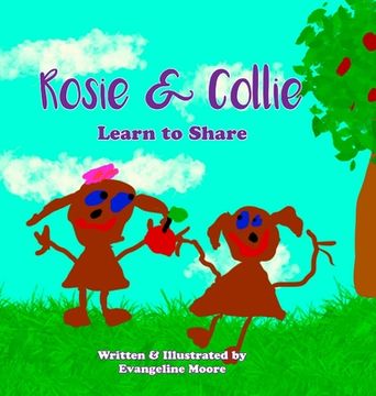 portada Rosie & Collie Learn To Share (en Inglés)