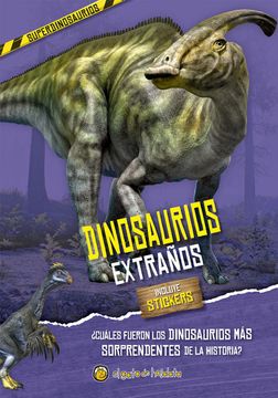 portada Dinosaurios extraños – ¡Incluye stickers!