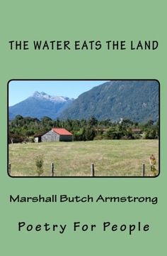 portada The Water Eats The Land: Poetry For People