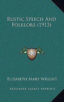 portada rustic speech and folklore (1913) (in English)