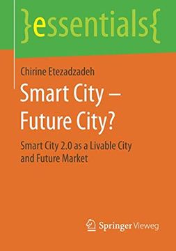 portada Smart City - Future City? Smart City 2. 0 as a Livable City and Future Market (Essentials) (en Inglés)