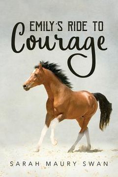 portada Emily's Ride to Courage (en Inglés)