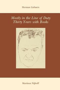 portada Mostly in the Line of Duty: Thirty Years with Books