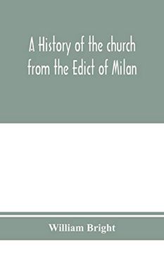 portada A History of the Church From the Edict of Milan, A. D. 313, to the Council of Chalcedon, A. D. 451 