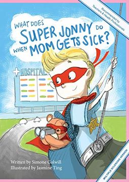 portada What Does Super Jonny do When mom Gets Sick? (Multiple Sclerosis Version). (1) (in English)