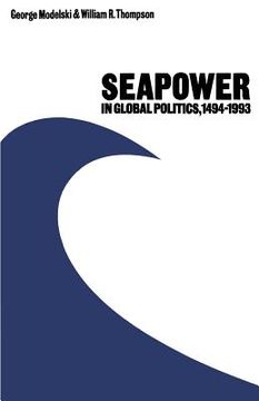 portada Seapower in Global Politics, 1494-1993 (en Inglés)